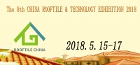 The 8th China Roof Tile & Technology Exhibition  2018