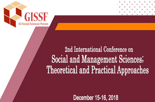2nd International Conference on Social and Management Sciences; Theoretical and Practical Approaches (SMSTPA-2018), North East, Singapore