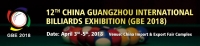 The 12th China (Guangzhou) International Billiards Exhibition (GBE2018)