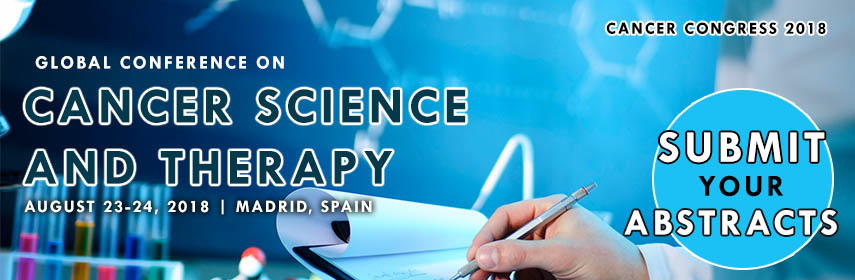 Global Congress on Cancer Science and Therapy, Madrid, Spain