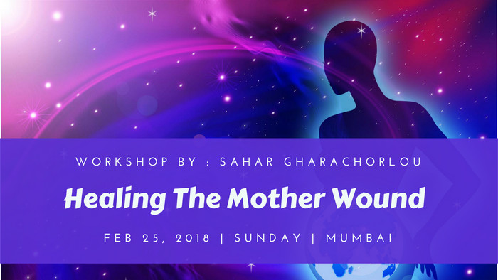 Healing the Mother Wound, Mumbai, Maharashtra, India
