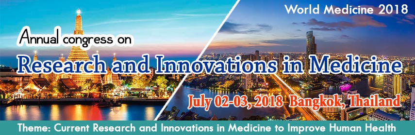 Annual congress on Research and Innovations in Medicine, Bangkok, Thailand