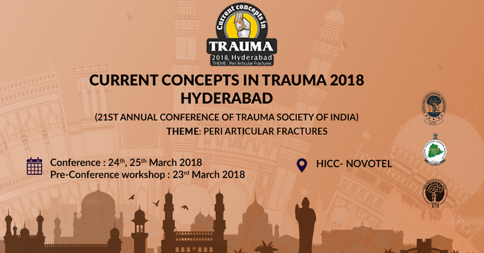 TSI - Orthopedics Conferences in India, Hyderabad | Current Concepts in Trauma 2018 | Trauma Conferences 2018, Hyderabad, Telangana, India