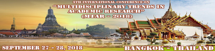 5th International Conference on Multidisciplinary Trends in Academic Research (MTAR- 2018), Bangkok, Thailand