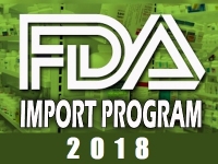 FDA's New Import Program for 2018 – Are you prepared?
