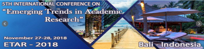 5th International Conference on "Emerging Trends in Academic Research” (ETAR – 2018), 