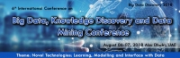 6th International Conference on Big Data, Knowledge Discovery and Data Mining