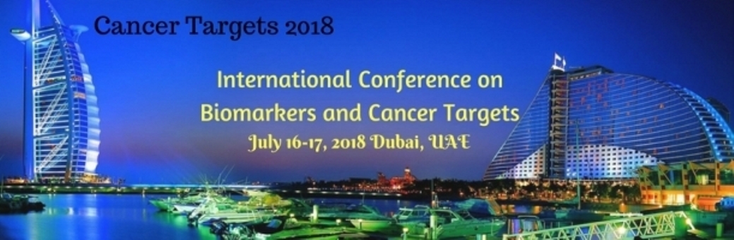 International Conference on Biomarkers and Cancer Targets, Dubai, UAE,Dubai,United Arab Emirates