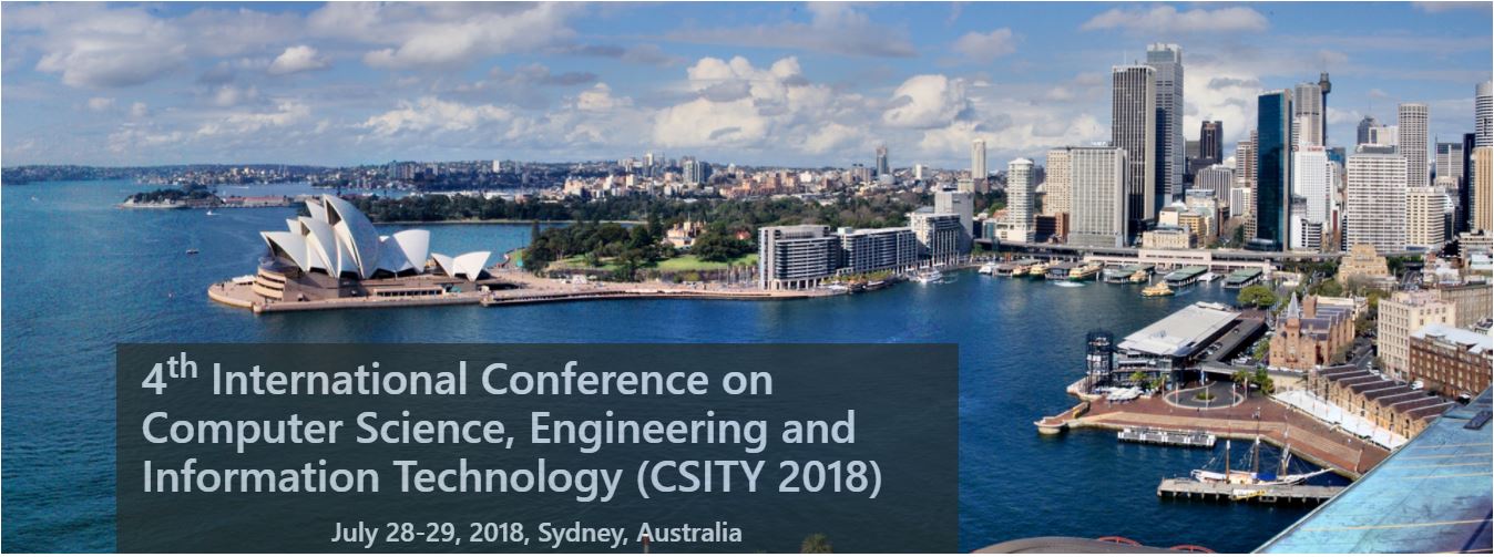 4th International Conference on Computer Science, Engineering and Information Technology (CSITY 2018), Sydney, South Australia, Australia