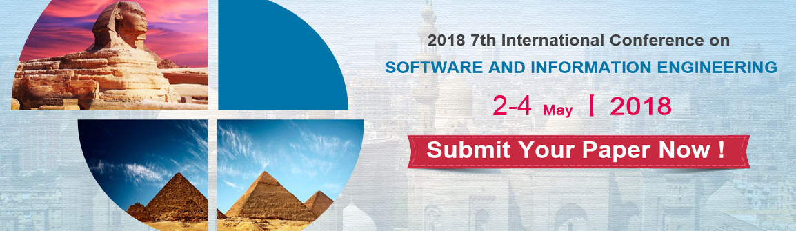 2018 7th International Conference on Software and Information Engineering (ICSIE 2018), Cairo, Egypt