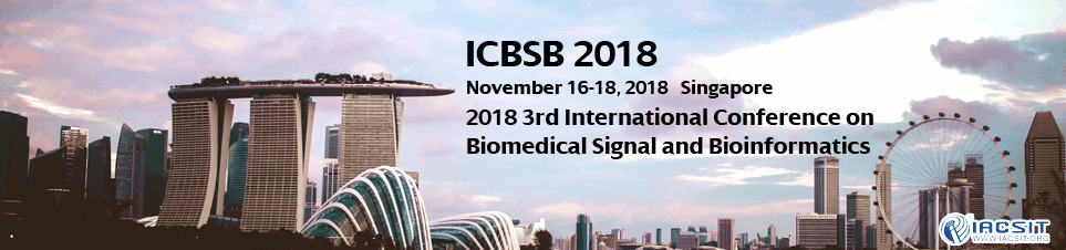 2018 3rd International Conference on Biomedical Signal and Bioinformatics (ICBSB 2018)--Ei Compendex and Scopus, Singapore