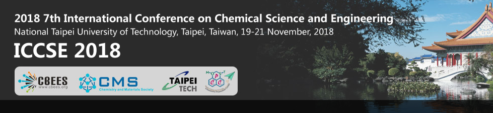 2018 7th International Conference on Chemical Science and Engineering (ICCSE 2018), Taipei, Taiwan