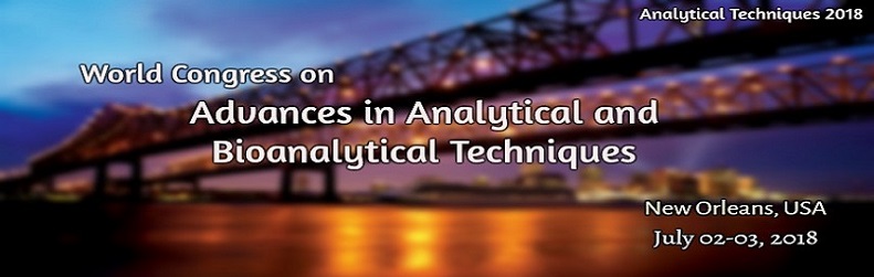 World Congress on Advances in Analytical and Bioanalytical Techniques, Orleans, Louisiana, United States