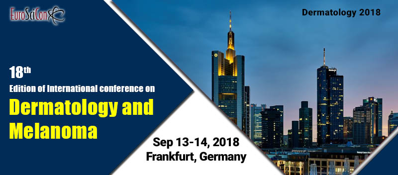18th Edition of International Conference on Dermatology and Melanoma, Frankfurt, Germany