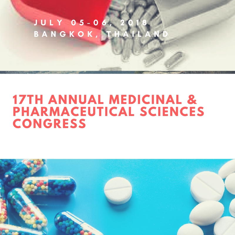 17th Annual Medicinal & Pharmaceutical Sciences Congress, Bangkok, Thailand