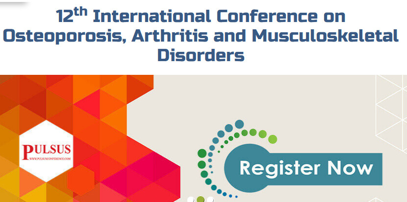 12th International Conference on Osteoporosis, Arthritis and Musculoskeletal Disorders, London, United Kingdom