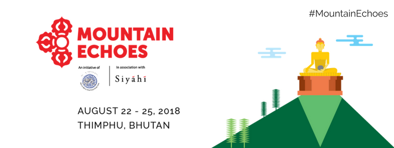 Mountain Echoes literary festival 2018, Thimphu, Bhutan
