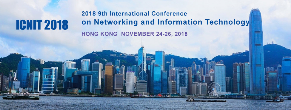 2018 9th International Conference on Networking and Information Technology (ICNIT 2018)--EI Compendex, Scopus, Hong Kong