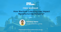 How Can Machine Learning Impact Manufacturing?