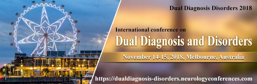 International conference on Dual Diagnosis and Disorders, Melbourne, Queensland, Australia