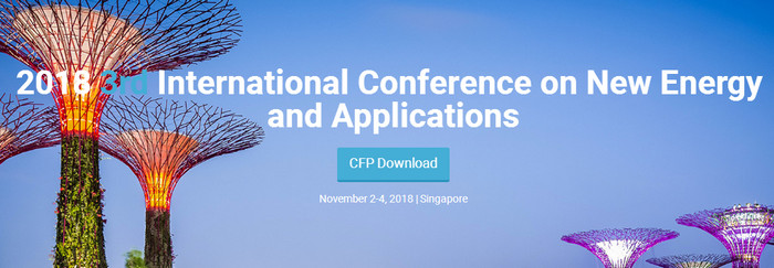 2018  3rd International Conference on New Energy and Applications (ICNEA 2018), Singapore