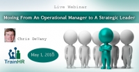 Moving From An Operational Manager to A Strategic Leader