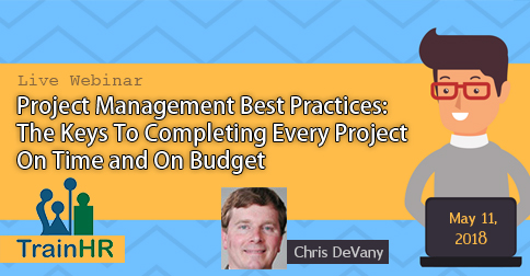 Project Management Best Practices: The Keys To Completing Every Project On Time and On Budget, Fremont, California, United States
