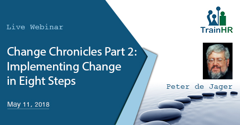 Change Chronicles Part 2: Implementing Change in Eight Steps, Fremont, California, United States