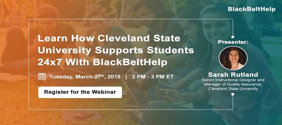 Learn How Cleveland State University Supports Students 24X7 With BlackBeltHelp, Clark, Illinois, United States