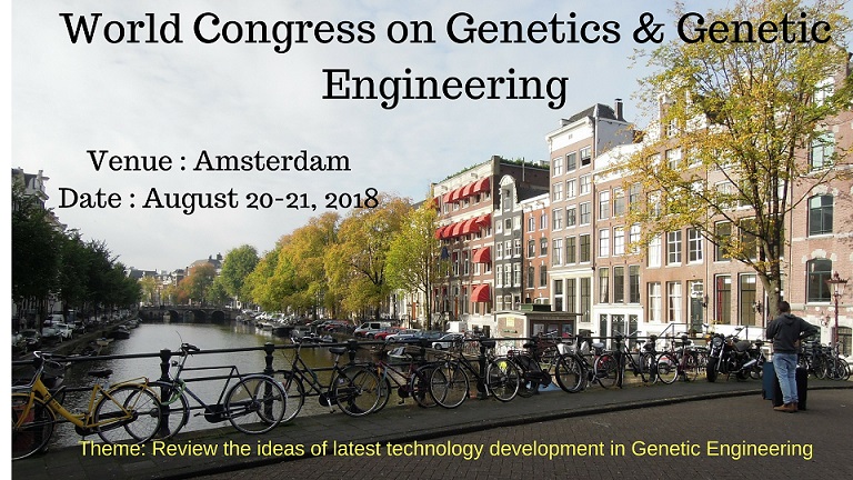World Congress on  Genetics & Genetic Engineering, AMSTERDAM, Noord-Holland, Netherlands