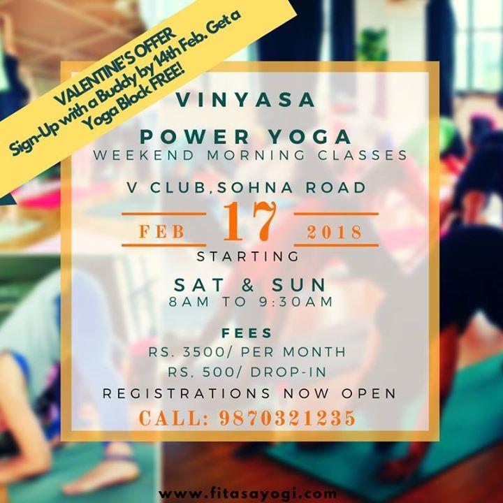 Weekend classes- Vinyasa POWER Yoga - Sohna Rd, Gurgaon, Gurgaon, Haryana, India