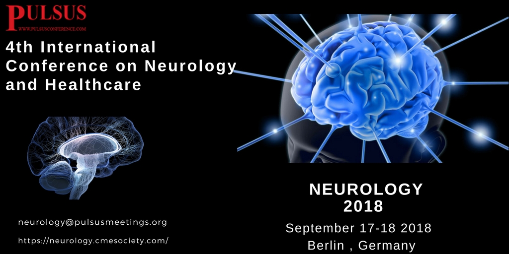 4th International Conference on Neurology and Healthcare, Berlin, Germany