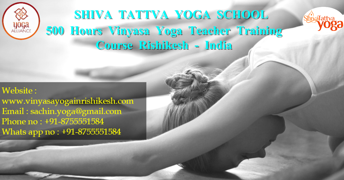 500 Hour Vinyasa Yoga Teacher Training Course in Rishikesh India, Tehri Garhwal, Uttarakhand, India