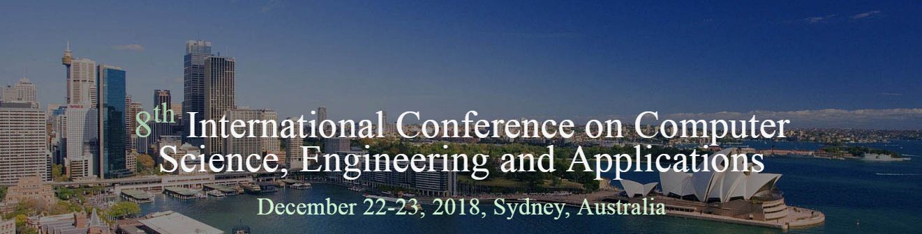8th International Conference on Computer Science, Engineering and Applications (ICCSEA 2018), Sydney, New South Wales, Australia