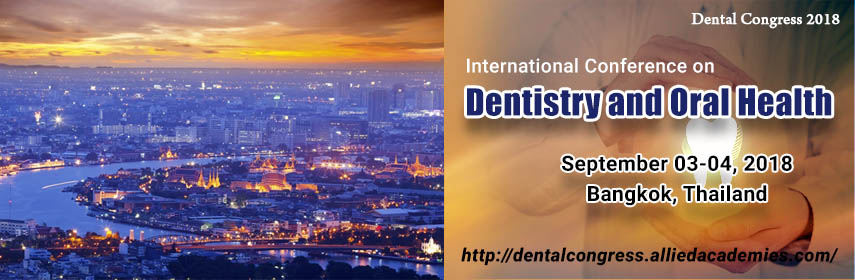 International Conference on Dentistry and Oral Health, Bangkok, Thailand