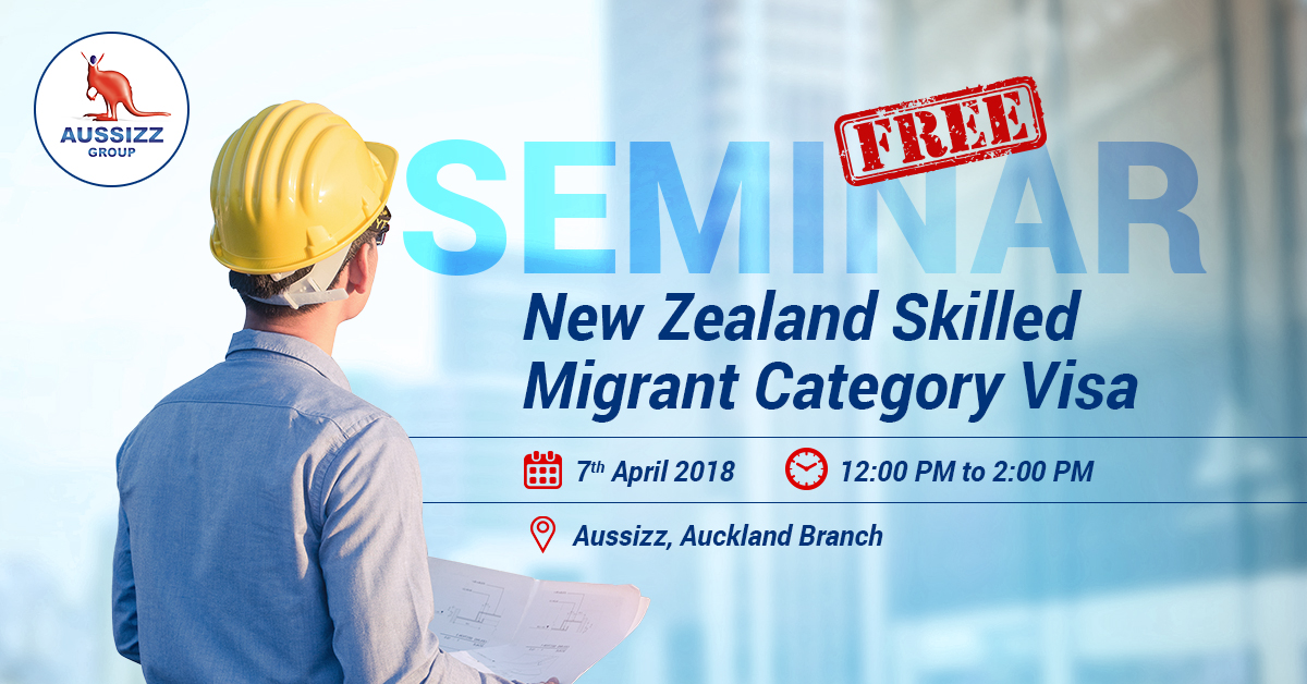 FREE Seminar on Skilled Migrant Category (SMC) Visa for New Zealand, 