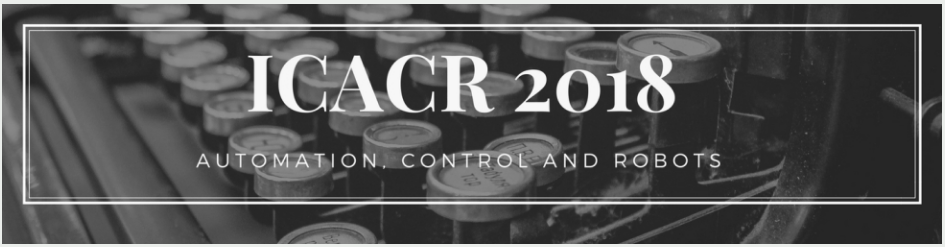 2018 2nd International Conference on Automation, Control and Robots (ICACR 2018)--EI Compendex, and SCOPUS, Bangkok, Thailand