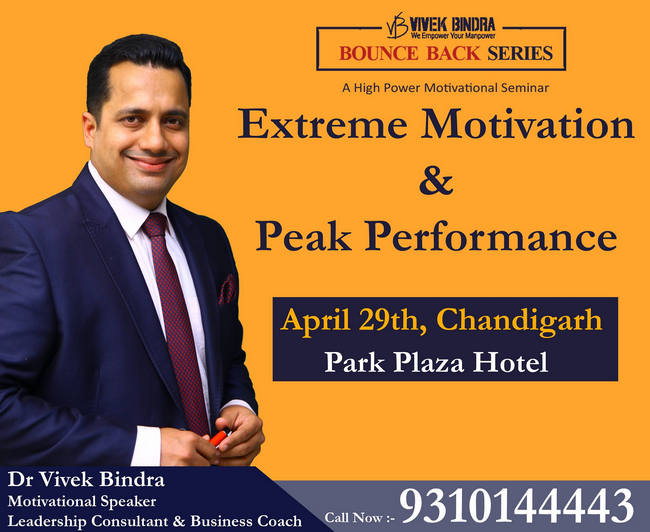 Extreme Motivation & Peak Performance Seminar-Bounce Back Series By Dr Vivek Bindra in Chandigarh, Chandigarh, India