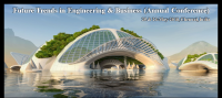 Future Trends in Engineering and Business(Annual Conference)