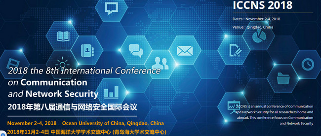 2018 the 8th International Conference on Communication and Network Security (ICCNS 2018)--Ei Compendex and Scopus, Qingdao, Shandong, China