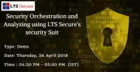 Online Webinar on Security Orchestration and Analyzing using LTS Secure's security Suit