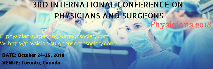 3rd International Conference on Physicians and Surgeons, Toronto, Canada