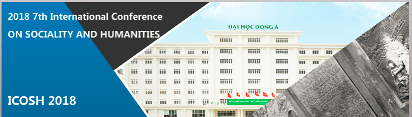 2018 7th International Conference on Sociality and Humanities (ICOSH 2018), Da Nang, Vietnam