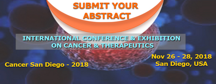 2nd International Conference and Exhibition on Cancer & Therapeutics, San Diego, California, United States