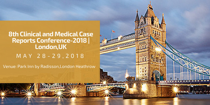 8th Edition of International Conference on  Clinical & Medical Case Reports 2018, Middlesex, London, United Kingdom