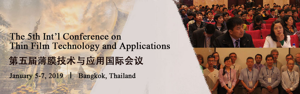 The 5th Int’l Conference on Thin Film Technology and Applications (TFTA 2019), Sanya, Hainan, China