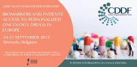 CDDF Multi-Stakeholder Workshop on Biomarkers and Patients’ Access to Personalized Oncology Drugs in Europe