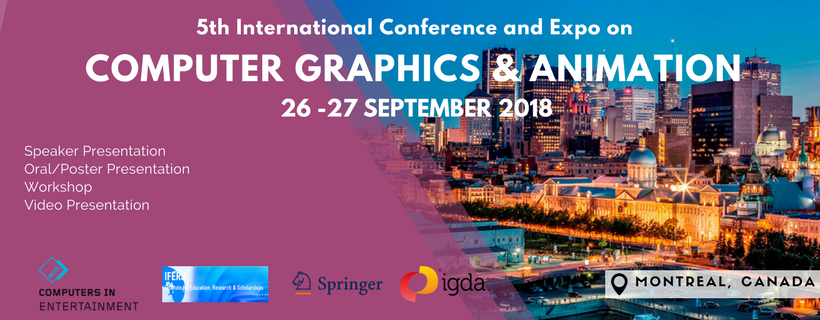 5th International Conference and Expo on  Computer Graphics & Animation, Montréal, Quebec, Canada