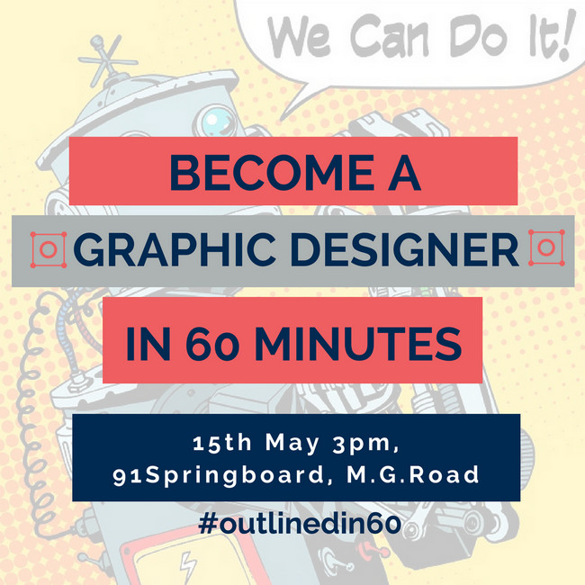 Become a Graphic Designer in 60 minutes, Bangalore, Karnataka, India