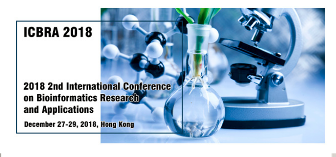 2018 5th International Conference on Bioinformatics Research and Applications (ICBRA 2018)--Ei Compendex and Scopus, Hong Kong